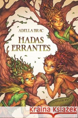 Hadas errantes Brac Adella Brac 9798748454919
