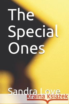 The Special Ones Sandra Love   9798748598002