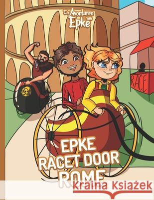 Epke Racet door Rome Robin Guelen, Joelle Barg, Thijs Vreugdenhil 9798749113518 Independently Published