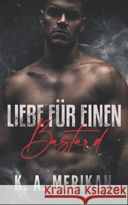 Liebe für einen Bastard Reitbauer, Jutta E. 9798749233421