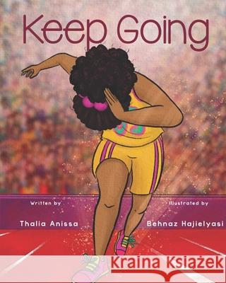 Keep Going Anissa Thalia Anissa 9798749236477