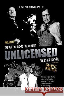 UNLICENSED who's the Guv'nor - Special Edition: Unclassified Pyle, Joseph Arnie 9798749286298 Independently published