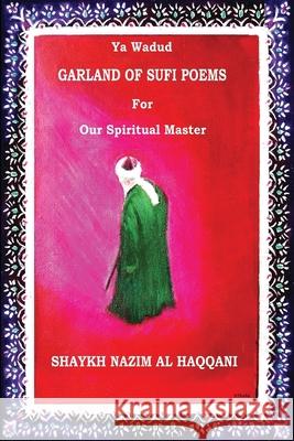GARLAND OF SUFI POETRY Thaha Imtiaz Thaha 9798749753684