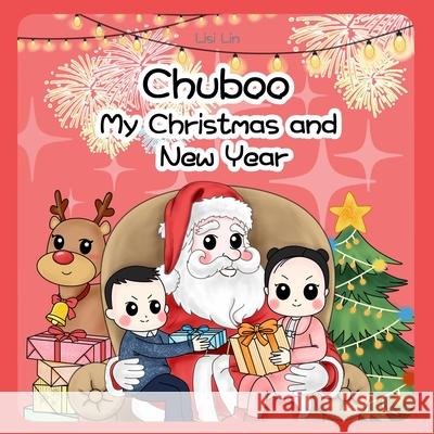 Chuboo: My Christmas and New Year Lin, Lisi 9798749841862 Independently published