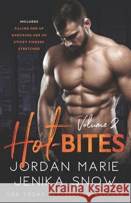 Hot-Bites: Volume Two Jordan Marie Jenika Snow  9798749853551 Independently Published