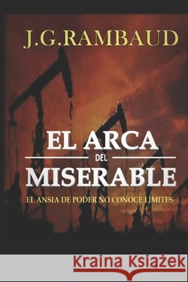El Arca del Miserable Gómez Rambaud, Jesus Ramón 9798749863260