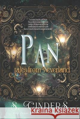 Pan: Chasing Pan: Tales From Neverland Cinders, S. 9798749906547 Independently published