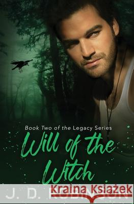 Will of the Witch J D Robinson 9798750253388 Independently Published