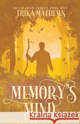 Memory's Mind Erika Mathews 9798750621354 Independently Published
