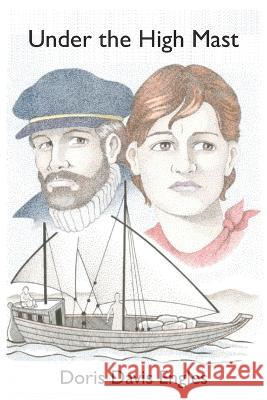 Under the High Mast Engles Doris Davis Engles 9798750714858