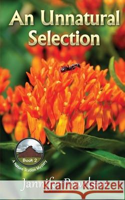 An Unnatural Selection Jannifer Powelson 9798750726851 Independently Published