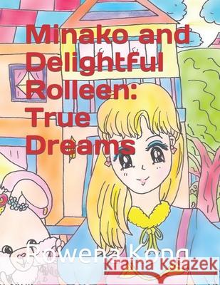 Minako and Delightful Rolleen Kong Rowena Kong 9798750872534
