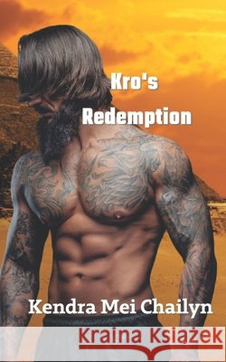 Kro's Redemption Kendra Mei Chailyn 9798750945207