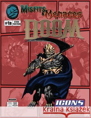 Doom: ICONS Edition Steven Trustrum, Earl Geier, Scott Harshbarger 9798751482572 Independently Published