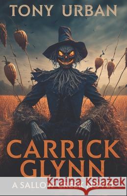 Carrick Glynn Tony Urban 9798752011610