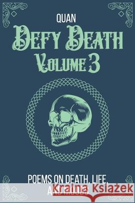 Defy Death: Volume 3 Quan 9798752087400