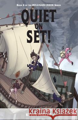 Quiet on Set! Miller Kevin Miller 9798752190612