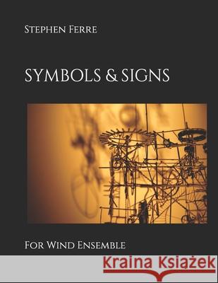 Symbols & Signs Stephen Ferre 9798752463686