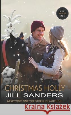 Christmas Holly Jill Sanders 9798752505683 Independently Published