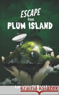 Escape from Plum Island Lorenzo Di Tonti 9798752686450