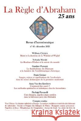 La Règle d'Abraham #43 William Chittick, Yehuda Moraly, Gauthier Pierozak 9798752960192