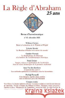 La Règle d'Abraham #43 William Chittick, Yehuda Moraly, Gauthier Pierozak 9798752960192 Independently Published