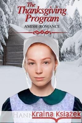 The Thanksgiving Program Hannah Miller 9798753036391