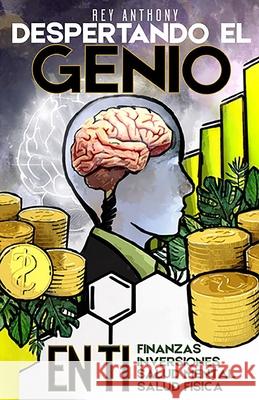 Despertando el Genio en ti Rivera Rey A Rivera 9798753343055 Independently published