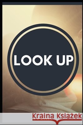 Look UP C K Wordu   9798753449689 Independently Published