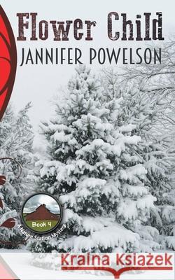 Flower Child Jannifer Powelson 9798753838834 Independently Published