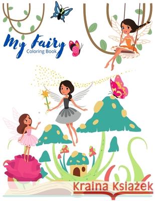 My Fairy Coloring Book Laboy Kristen L Laboy 9798754064676 Independently published