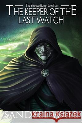 The Keeper of the Last Watch Wall Sandell Wall 9798754264687