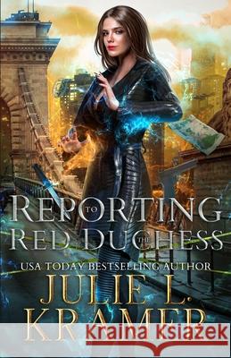 Reporting to the Red Duchess Kramer Julie L. Kramer 9798754318328 Independently published