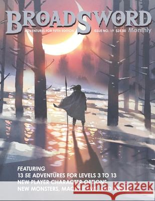 BroadSword Monthly #19: Adventures for Fifth Edition Craig, Scott 9798754366053 Independently Published