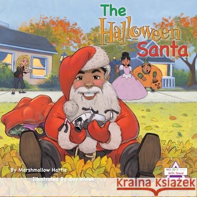 The Halloween Santa Marsha Dunham Werle, Marshmallow Hattie 9798754511323 Independently Published