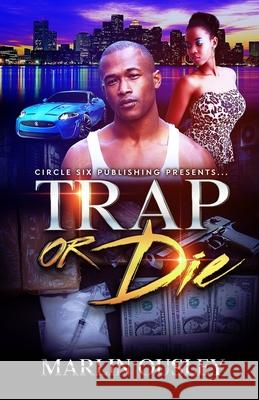 Trap or Die Ousley Marlin Ousley 9798754593725