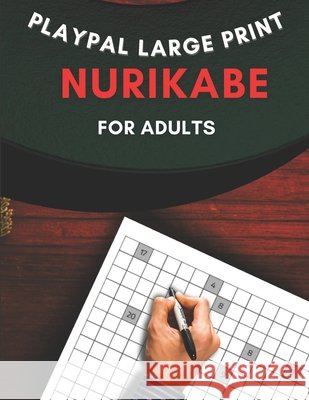 Large print Nurikabe activity book: Play pal activity books Kontrol, Exclusive Creative 9798754821682 Independently published