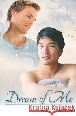 Dream of Me Ray Hatch 9798755052740