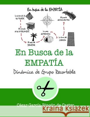 En busca de la Empatía César García-Rincón de Castro 9798755386982 Independently Published