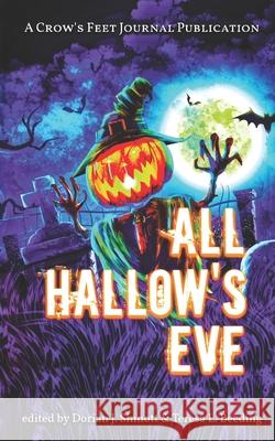 All Hallow's Eve T L Beeding, Dorian J Sinnott 9798755585149