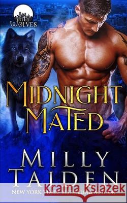 Midnight Mated Taiden Milly Taiden 9798755782876 Independently published