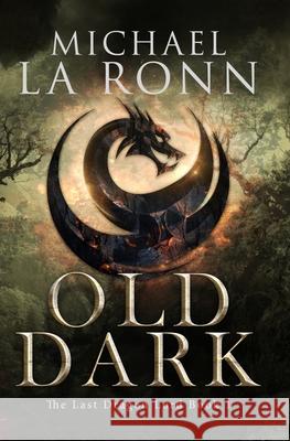 Old Dark La Ronn Michael La Ronn 9798755814089