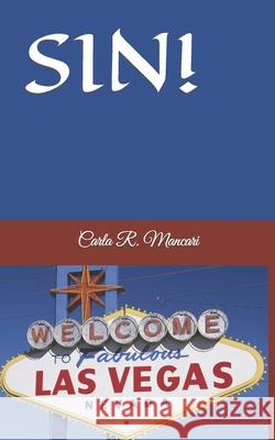 Sin! Carla R Mancari 9798756110036 Independently Published