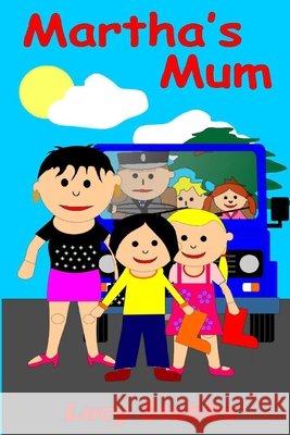 Martha's Mum Lucy Stubbs 9798756123968