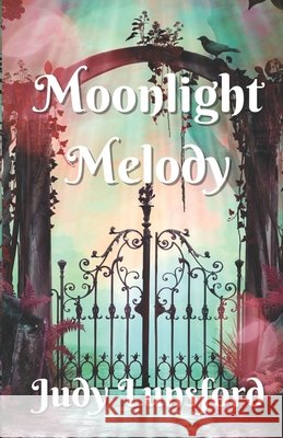 Moonlight Melody Judy Lunsford 9798756236705