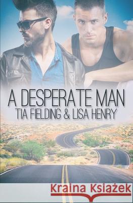 A Desperate Man Tia Fielding 9798756330168