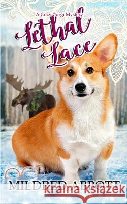 Lethal Lace Mildred Abbott 9798756332810 Independently Published