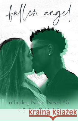 Fallen Angel: A Rock Star Romance K S Thomas 9798756588279 Independently Published