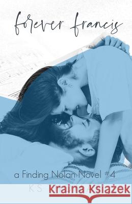 Forever Francis: A Rock Star Romance Thomas, K. S. 9798756597912 Independently Published
