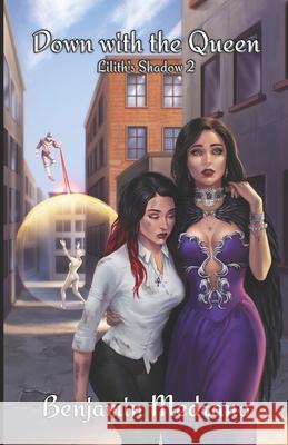 Down with the Queen Benjamin Medrano 9798756715774 Independently Published